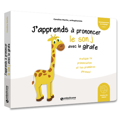Couverture du livre à rabats « J'apprends à prononcer le son j avec la girafe »